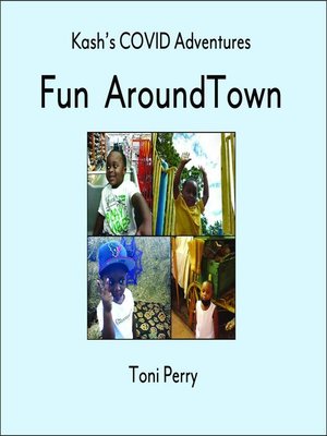 cover image of Kash's COVID Adventures Fun Around Town